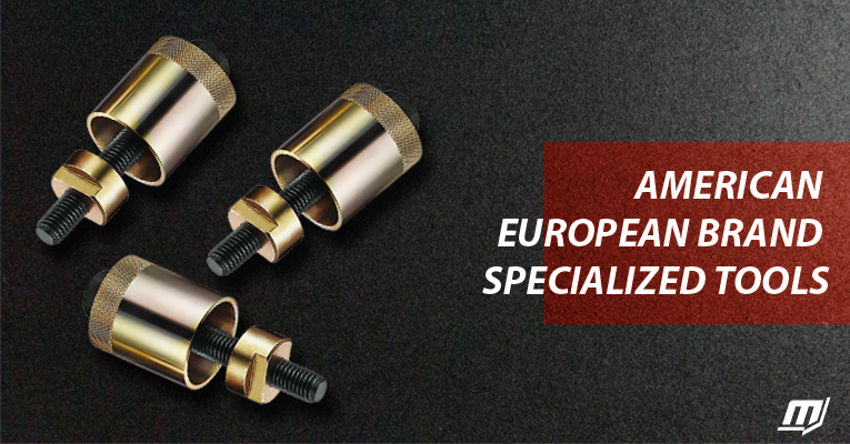 AMERICAN / EUROPEAN BRAND SPECIALIZED TOOLS